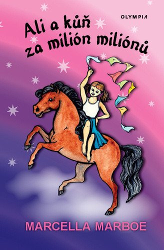 Ali a kůň za milión miliónů – Marcella Marboe-Hrabincová