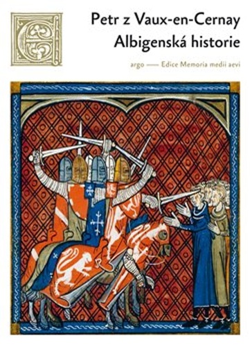 Albigenská historie – Petr z Vaux-en-Cernay