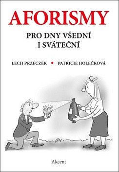 Aforismy pro dny všední i sváteční – Lech Przeczek
