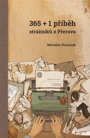 365+1 příběh strážníků z Přerova – Miroslav Komínek
