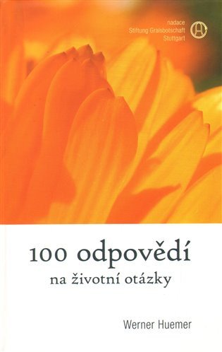 100 odpovědí na životní otázky – Werner Huemer