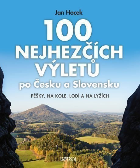 100 nejhezčích výletů po Čechách a Slovensku – Jan Hocek