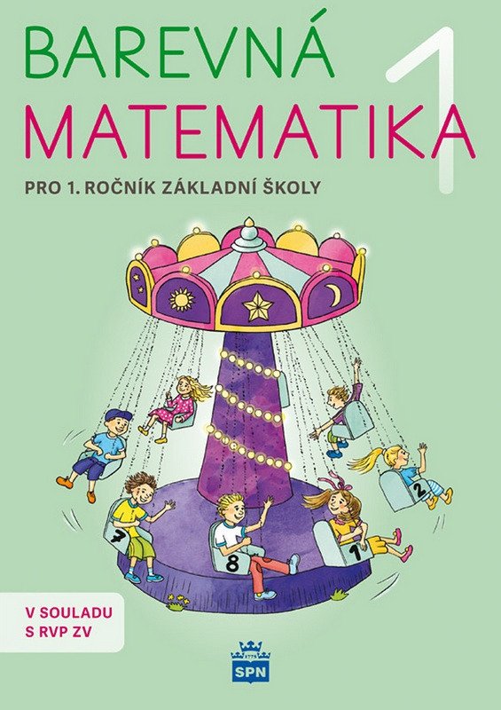 Barevná matematika 1 pro 1.ročník základní školy – Michaela Kaslová