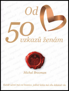 50 vzkazů ženám – Michal Brozman