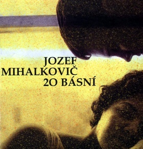 20 básní – Jozef Mihalkovič