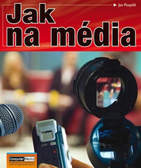 Jak na média – Jan Pospíšil