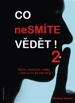 Co nesmíte vědět! 2 – Michael Morris