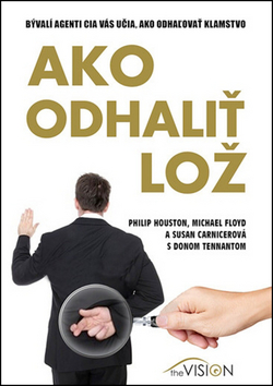 Ako odhaliť lož – Philip Houston, Michael Floyd, Susan Carnicerová