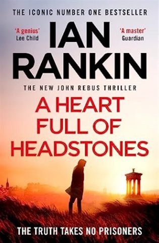 A Heart Full of Headstones: The Gripping New Must-Read Thriller from the No.1 Bestseller Ian Rankin – Ian Rankin