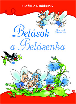Belások a Belásenka – Blažena Mikšíková