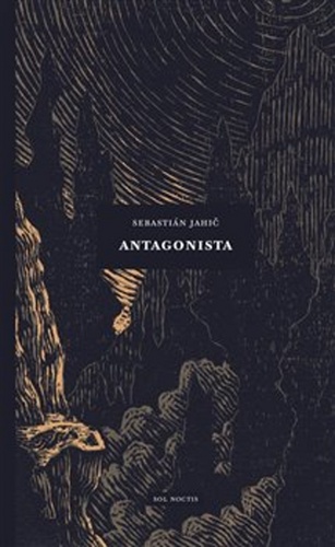 Antagonista – Sebastián Jahič