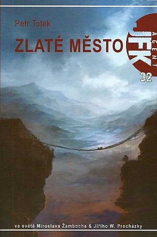 Agent JFK 032 - Zlaté město – Petr Totek