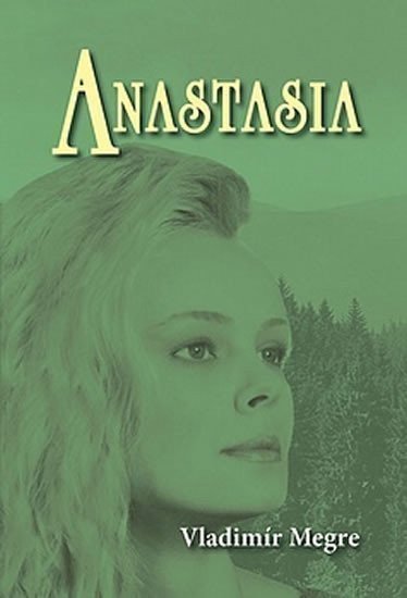 Anastasia – Vladimir Megre