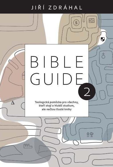 Bible Guide 2 – Jiří Zdráhal
