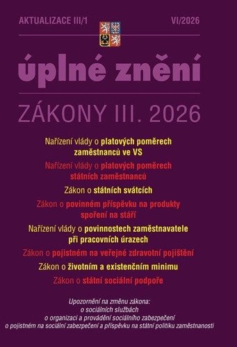 Aktualizace III/1 2026 O poměrech zaměstnanců ve veřejných službách a správě, o platových poměrech státních zaměstnanců, o povinném příspěvku na produkty spoření na stáří