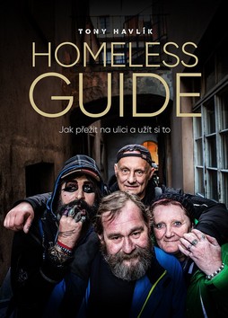 Homeless Guide – Antonín Havlík
