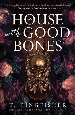A House With Good Bones – Kingfisher T.