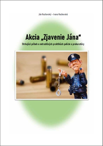 Akcia ,,Zjavenie Jána – Ján Rochovský, Ivana Rochovská
