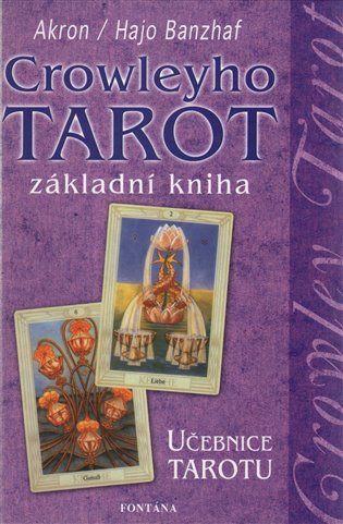 Crowleyho tarot - Základní kniha – Hajo Banzhaf