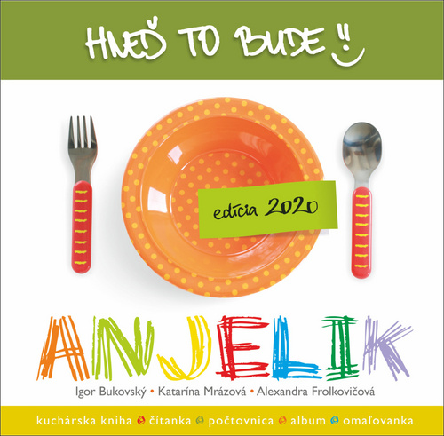 Hneď to bude, Anjelik – Igor Bukovský, Alexandra Frolkovičová, Katarína Mrázová