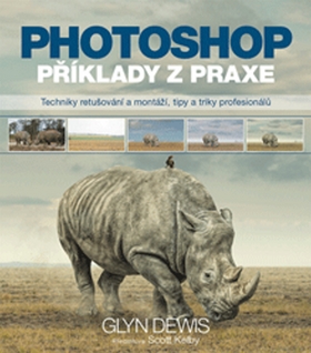 Photoshop příklady z praxe – Glyn Dewis