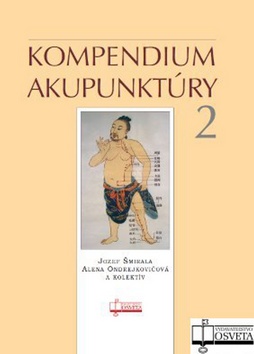 Kompendium akupunktúry 2 – Jozef Šmirala, Alena Ondrejkovičová