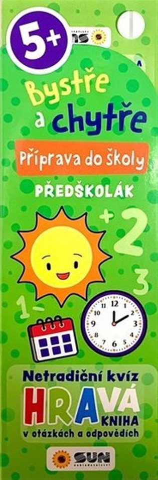 Bystře a chytře Příprava do školy - Předškolák! 5+