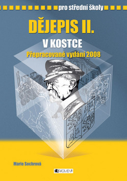 Dějepis II. v kostce pro střední školy – Marie Sochrová