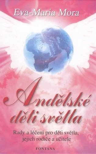 Andělské děti světla – Eva-Maria Mora