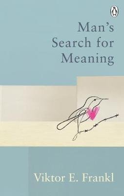 Man´s Search For Meaning – Viktor Emil Frankl