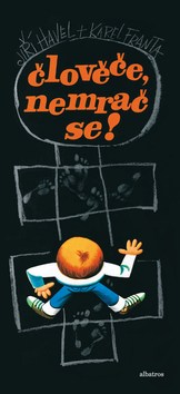 Člověče, nemrač se! – Jiří Havel