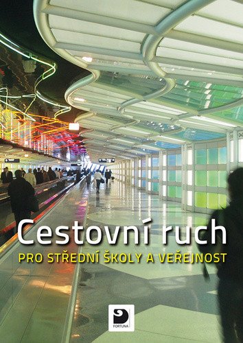 Cestovní ruch pro SŠ a veřejnost – Daniela Drobná, Eva Morávková