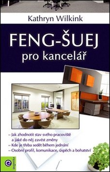 Feng-šuej pro kancelář – Kathryn Wilking