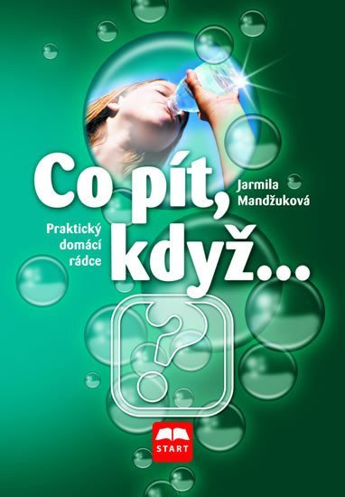 Co pít, když... – Jarmila Mandžuková