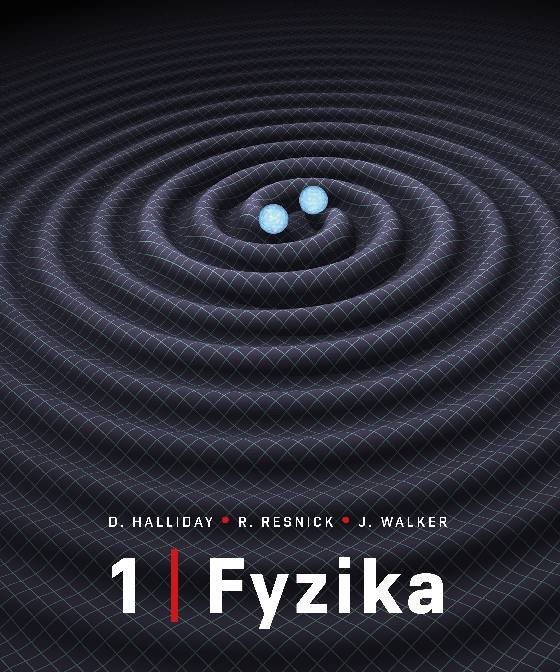 Fyzika 1 + 2 – David Halliday, Robert Resnick