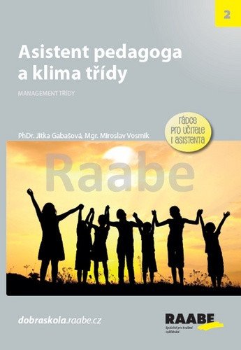 Asistent pedagoga a klima třídy – Miroslav Vosmik, Jitka Gabašová