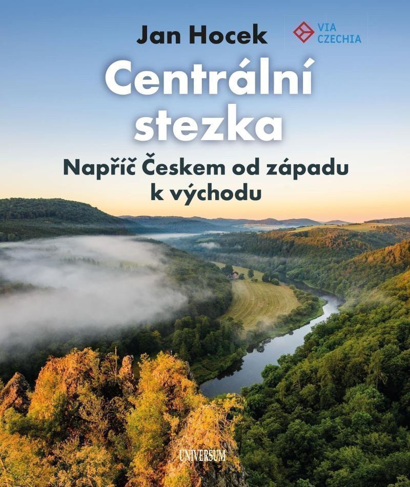 Centrální stezka – Napříč Českem od západu k východu – Jan Hocek