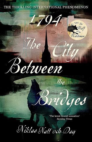 1794: The City Between the Bridges – Niklas Natt och Dag
