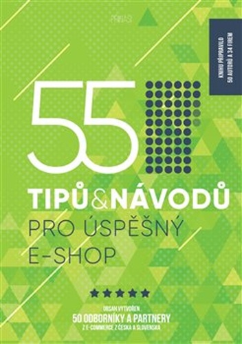 55 tipů a návodů pro úspěšný e-shop – Hanka Čajková, Štefan Polgári