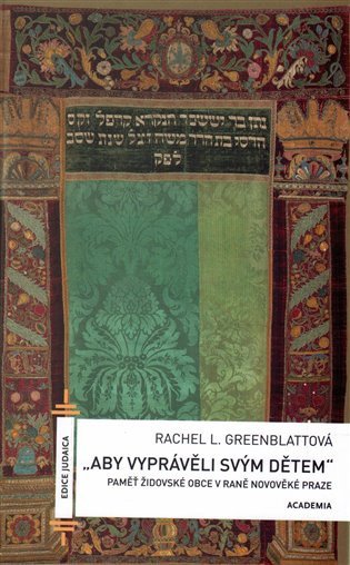 Aby vyprávěli svým dětem – Rachel L. Greenblatt