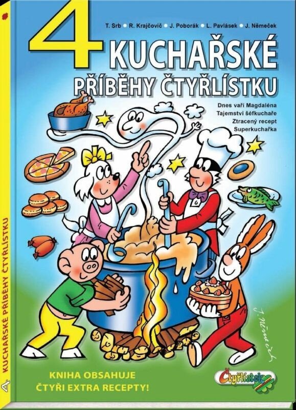4 kuchařské příběhy Čtyřlístku – Lukáš Pavlásek, Jaroslav Němeček, Jiří Poborák, Radim Krajčovič