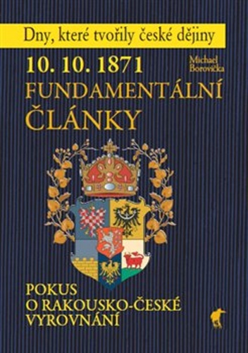 10.10.1871 Fundamentální články – Michael Borovička