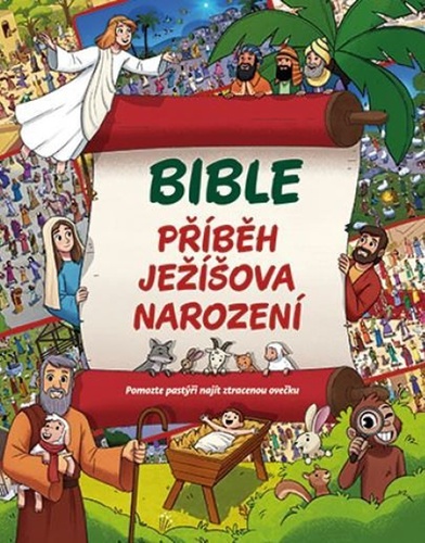 Bible Příběh Ježíšova narození – ANDREW NEWTON, Mario Gushiken