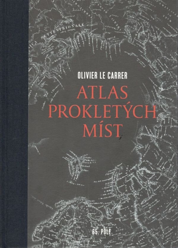 Atlas prokletých míst – Olivier Le Carrer