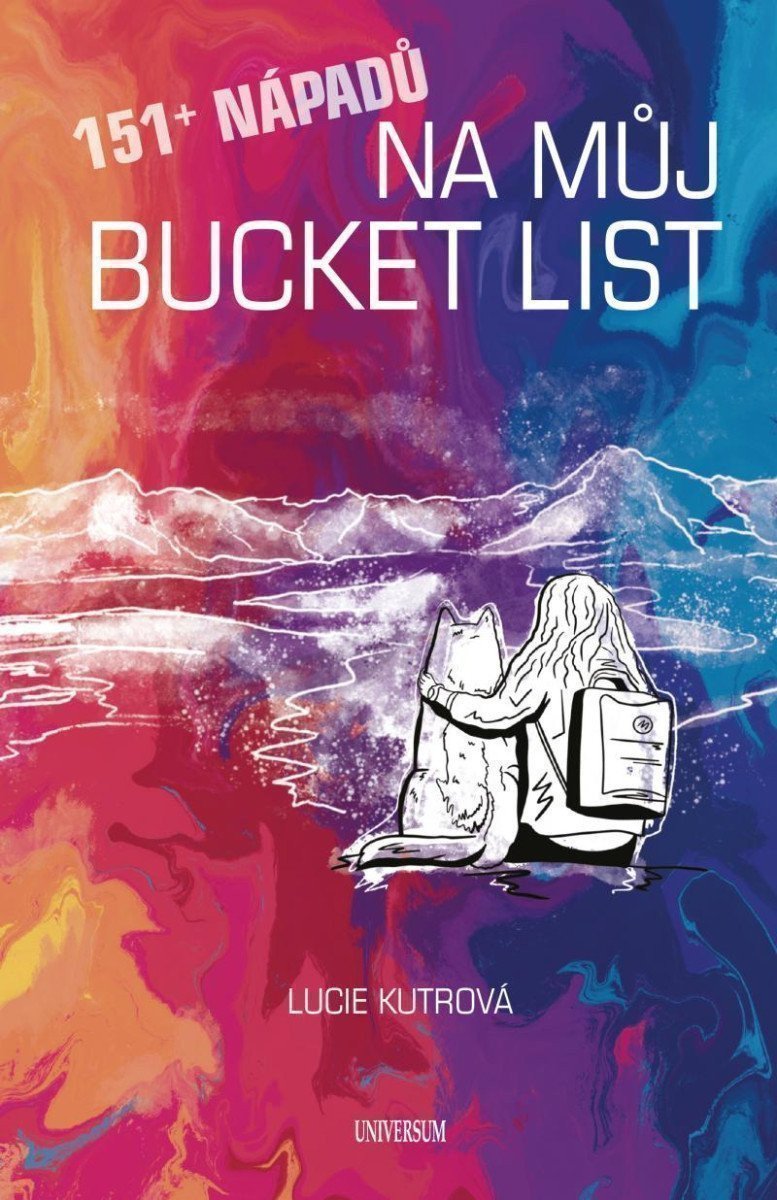 151+ nápadů na můj BUCKET LIST – Lucie Kutrová