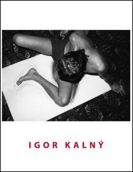 Igor Kalný – Daniela Čarná, Jiří Valoch