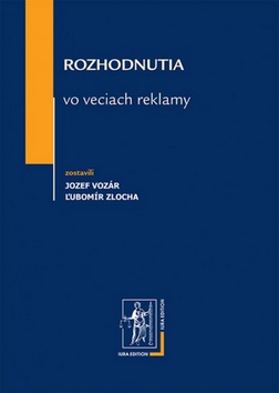 Rozhodnutia vo veciach reklamy – Ľubomír Zlocha, Jozef Vozár