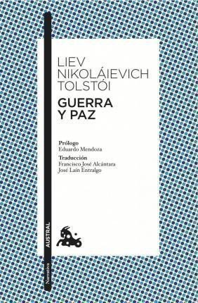 Guerra y paz – Lev Nikolajevič Tolstoj