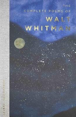 Complete Poems of Walt Whitman – Walt Whitman