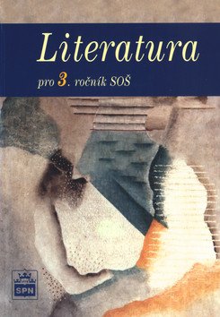 Literatura pro 3. ročník SOŠ – Josef Soukal